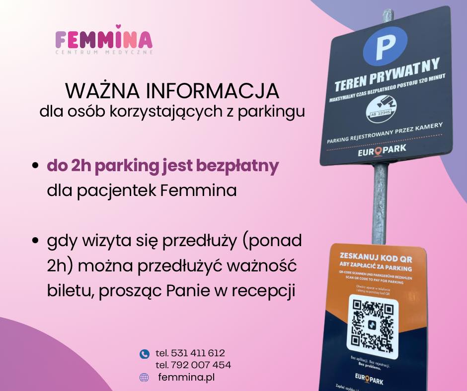 Informacja dotyczącą korzystania z parkingu przy Femmina Centrum Medyczne