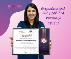 Femmina Centrum Medyczne – Przyjaciel Krainy Zdrowia Dzieci 2025