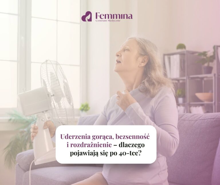 Uderzenia gorąca, bezsenność i rozdrażnienie – dlaczego pojawiają się po 40-tce?