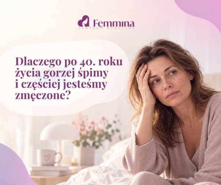 Dlaczego po 40. roku życia gorzej śpimy i częściej jesteśmy zmęczone?
